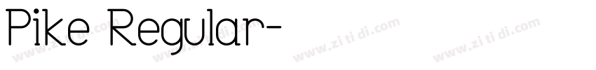 Pike Regular字体转换